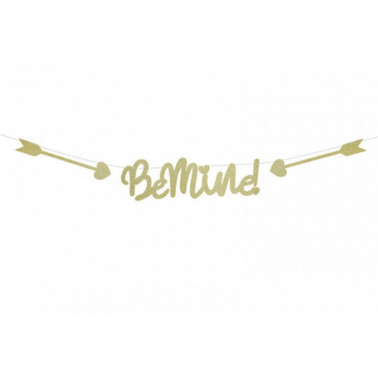 Be Mine Banner Gold Glitter Banner - Must Love Party